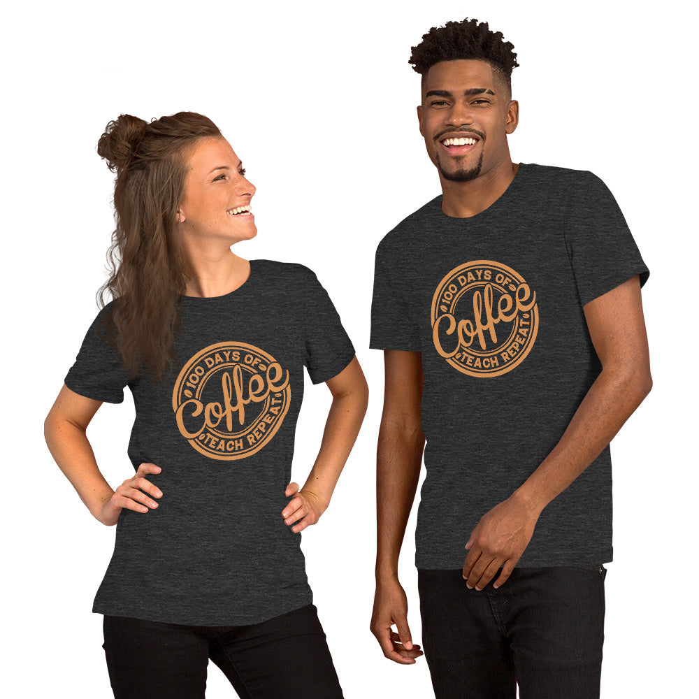 100 Days of Coffee Teach Repeat Unisex T-shirt
