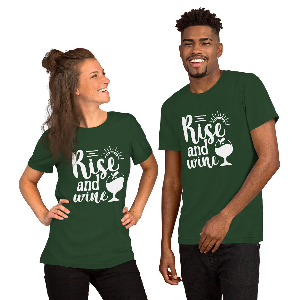 Rise and Wine Unisex t-shirt