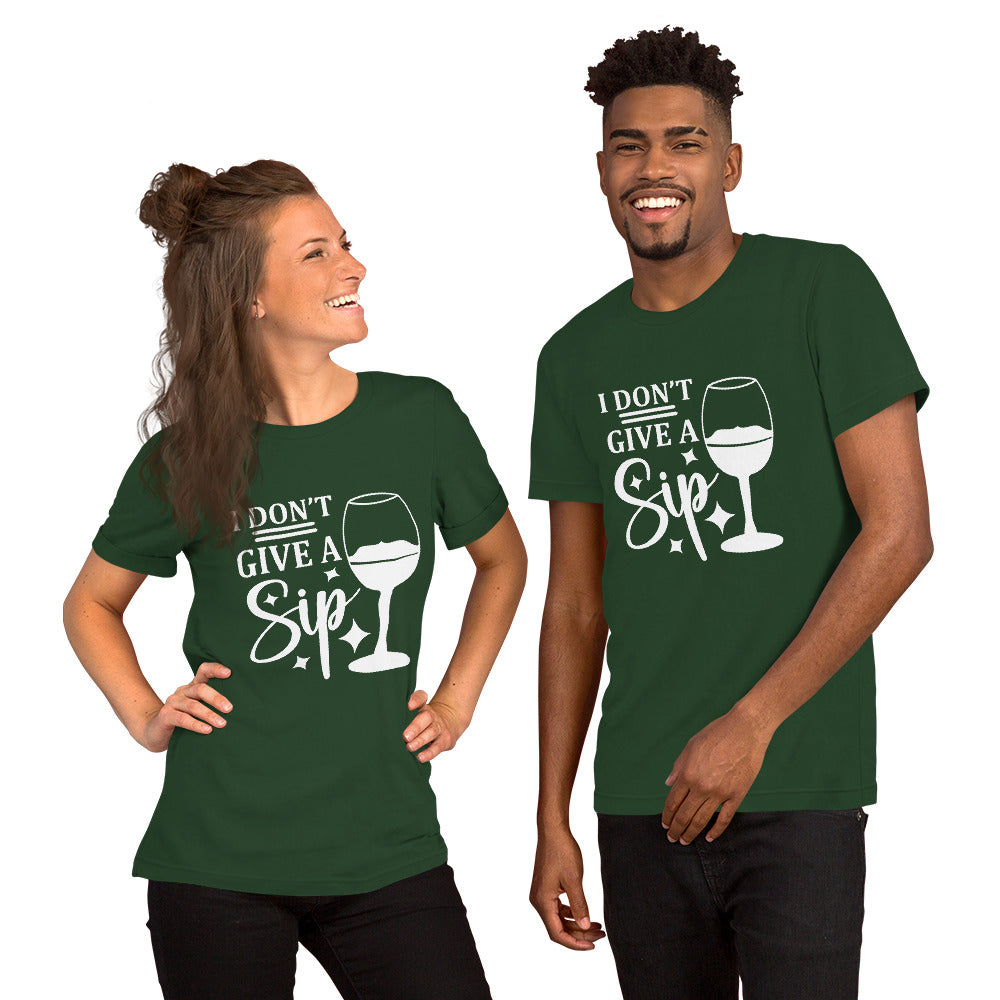 I Don't Give a Sip Unisex T-shirt - Wine