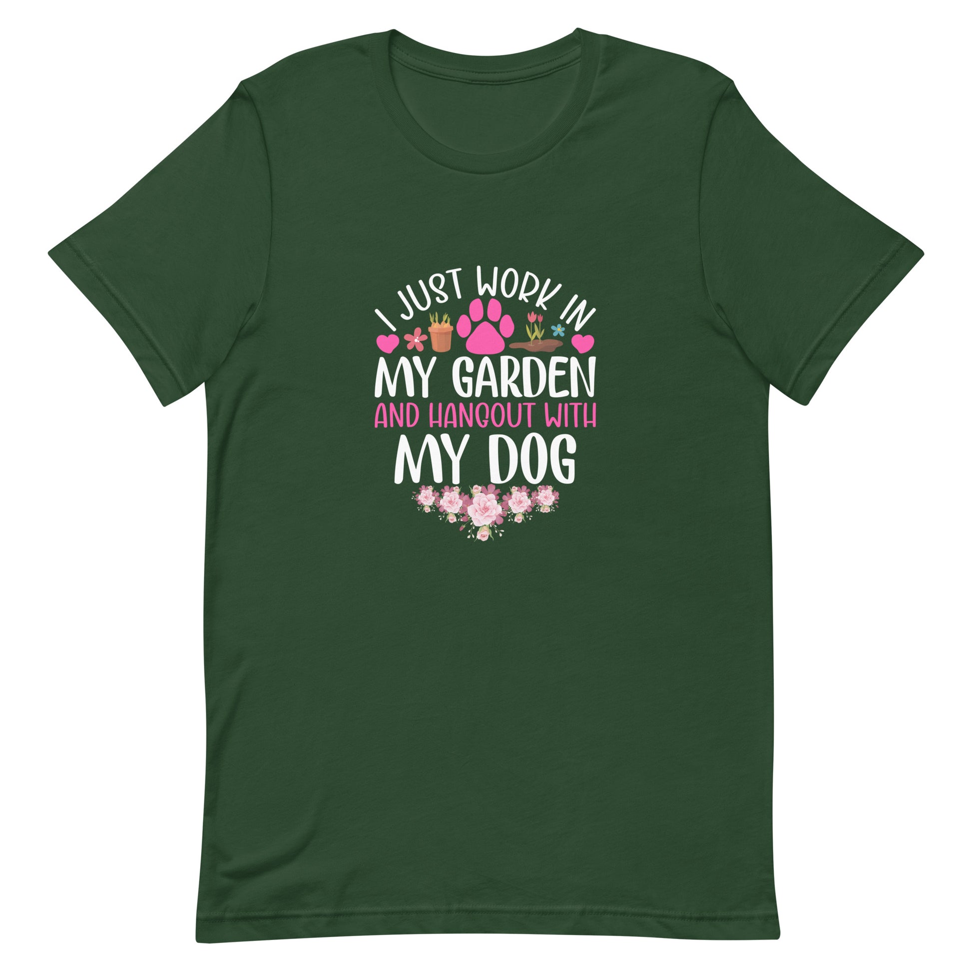 I Just Work in My Garden and Handout With My Dog Unisex T-shirt