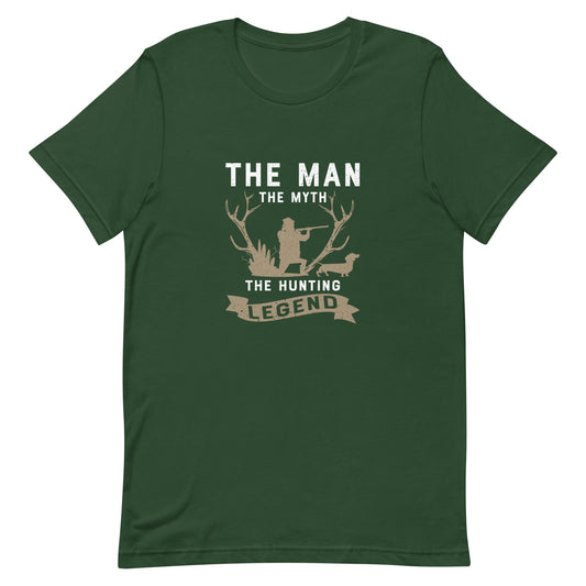 The Man The Myth The Hunting Legend Unisex t-shirt