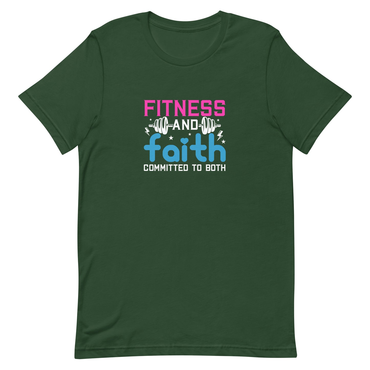 Fitness and Faith Committed to Both Unisex T-shirt