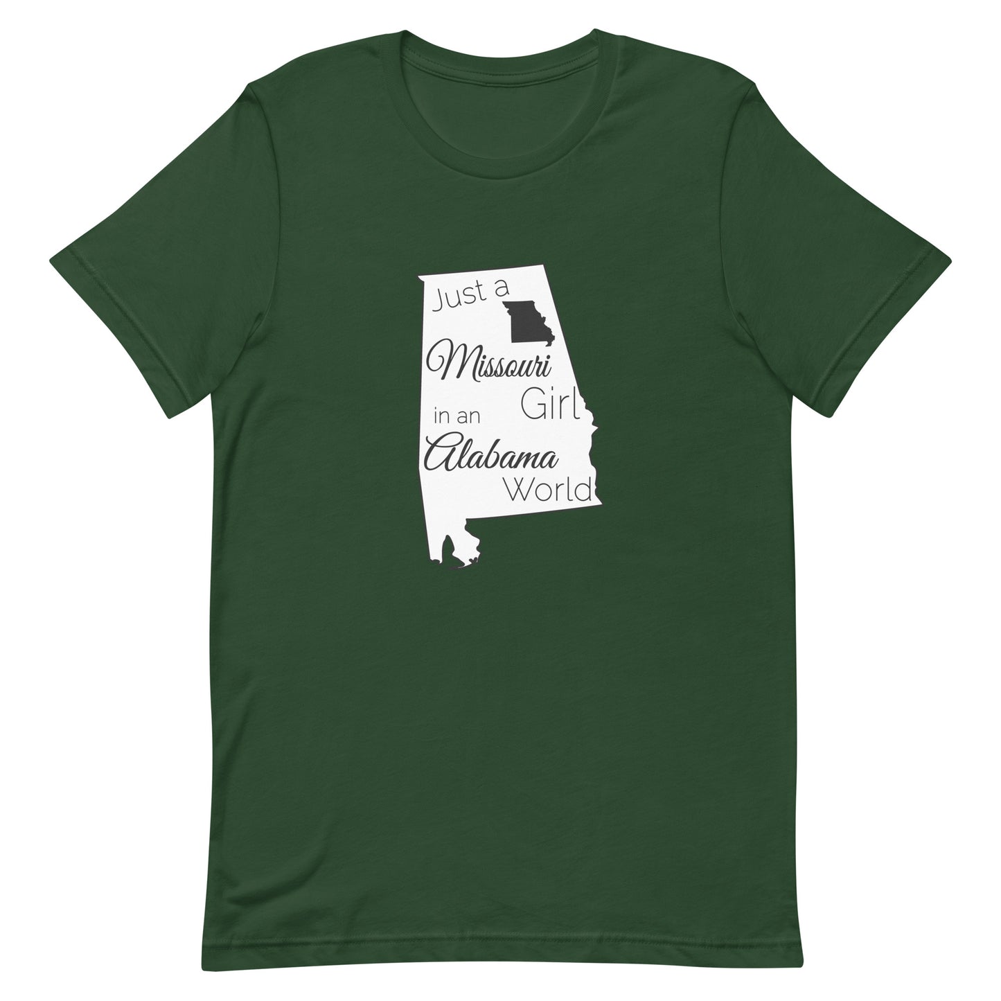 Just a Missouri Girl in an Alabama World Unisex t-shirt