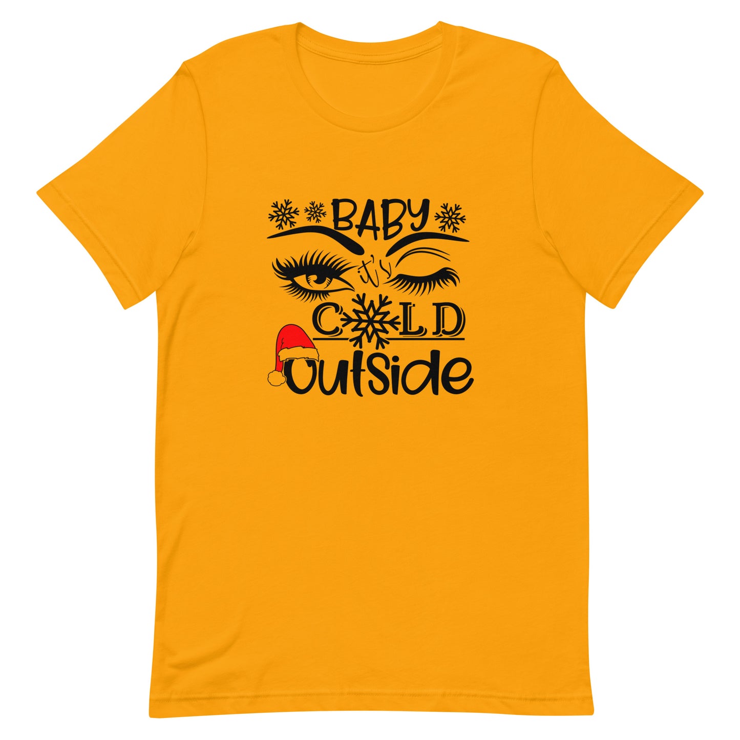 Baby It's Cold Outside Tshirt