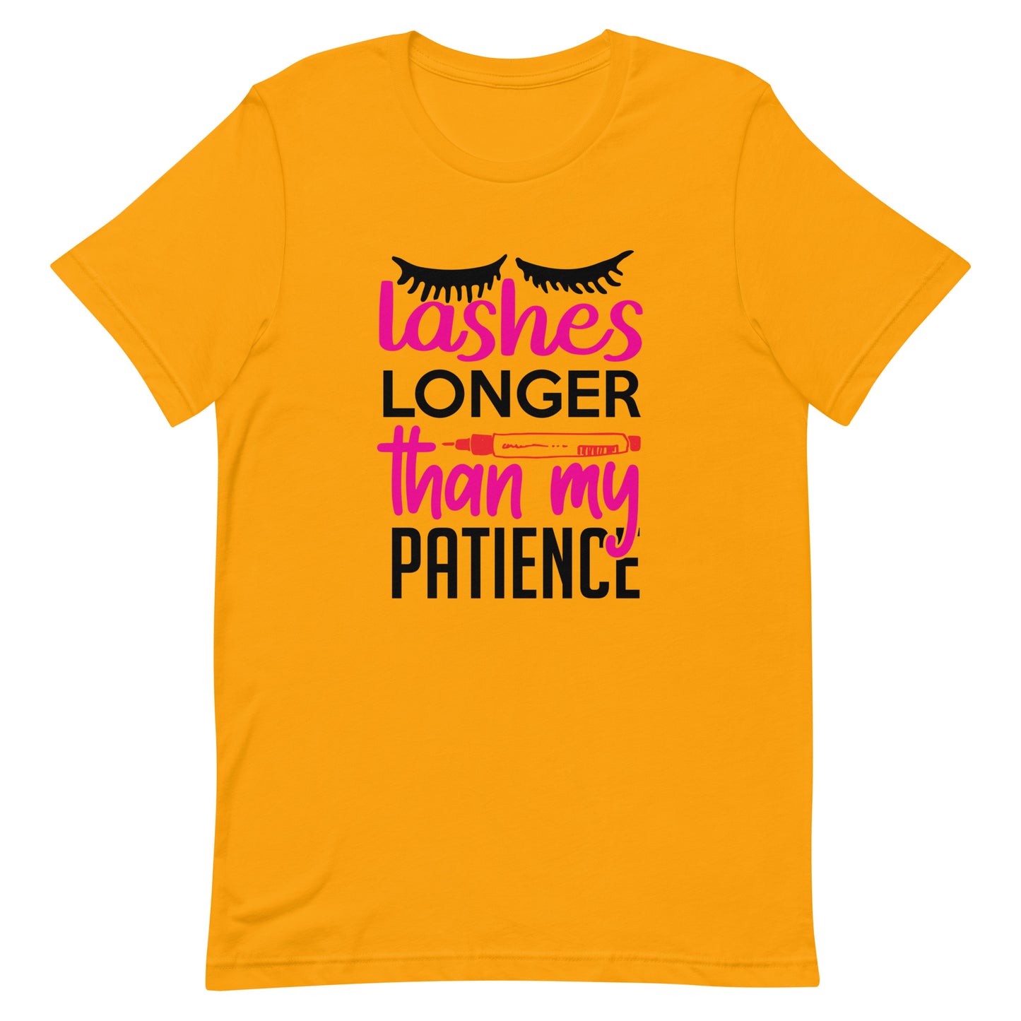 Lashes Longer Than My Patience Unisex t-shirt