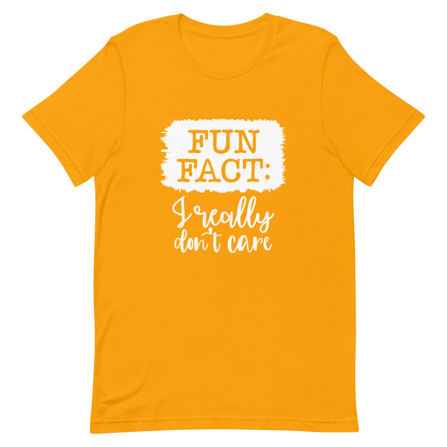 Fun Fact I Really Don't Care Unisex T-shirt