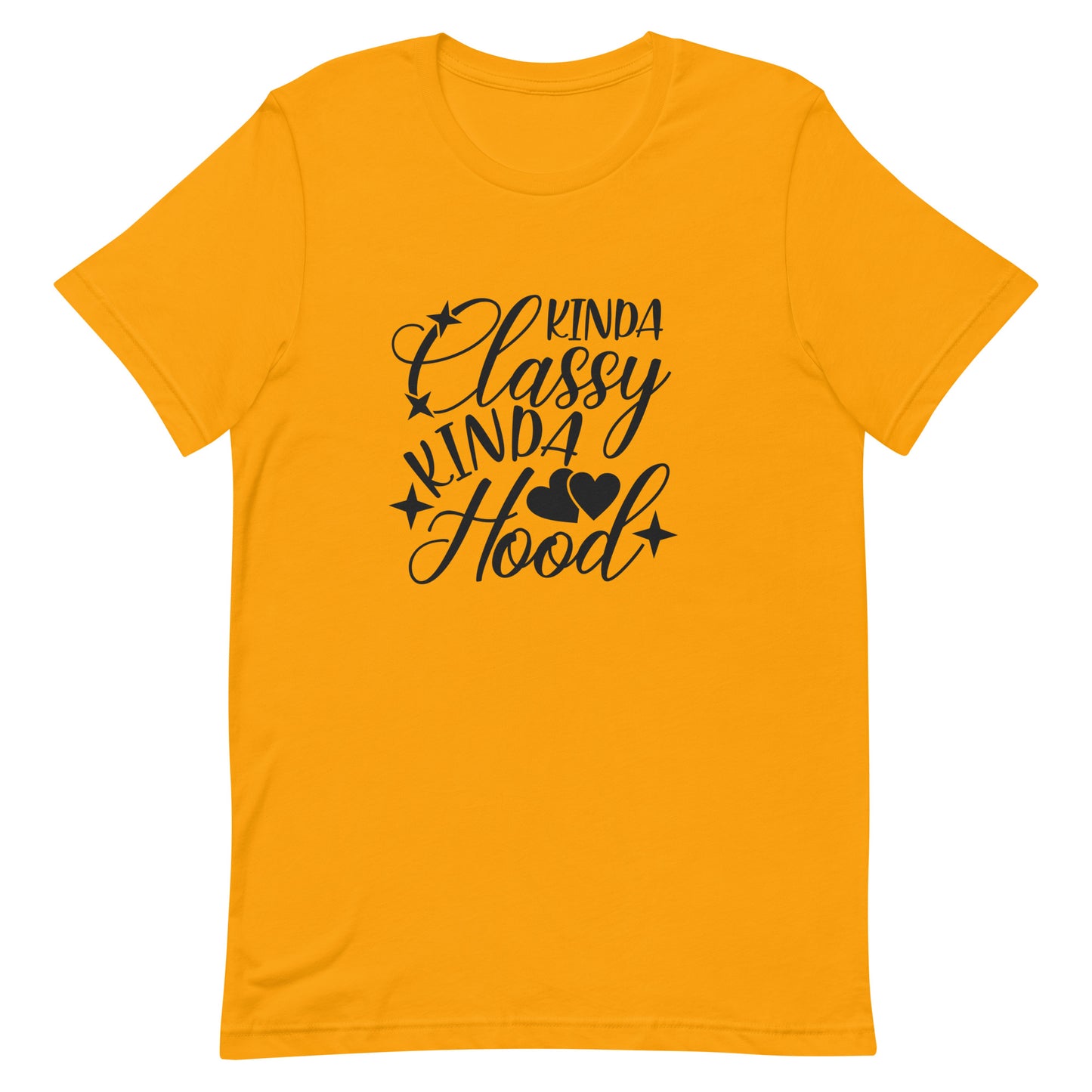 Kinda Classy Kinda Hood Unisex t-shirt