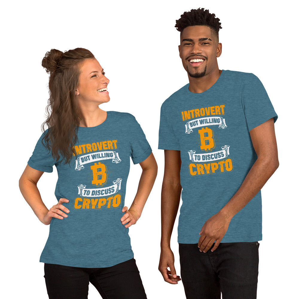 Introvert But Willing to Discuss Crypto Unisex t-shirt