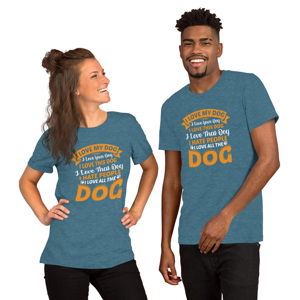 I Love My Dog Unisex t-shirt