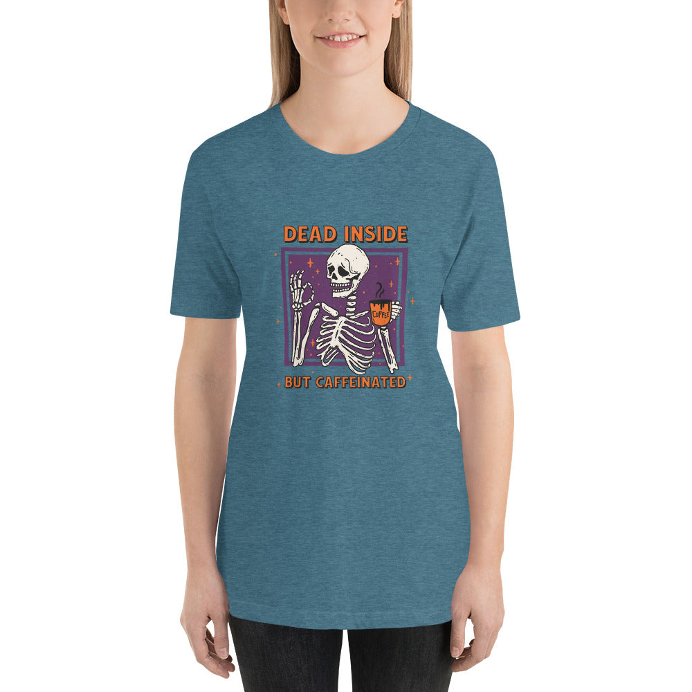 Dead Inside But Caffeinated Unisex T-shirt