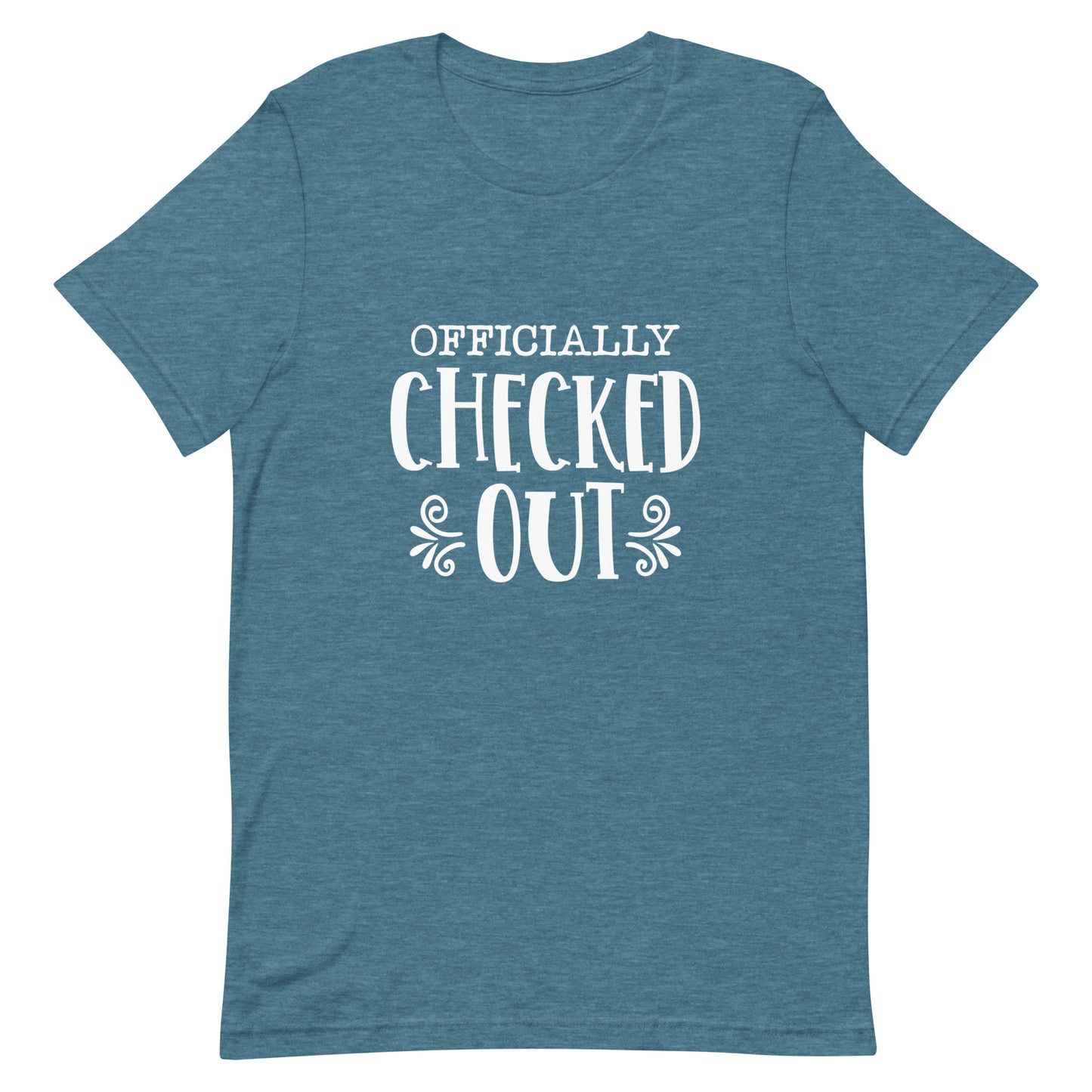 Officially Checked Out Unisex t-shirt