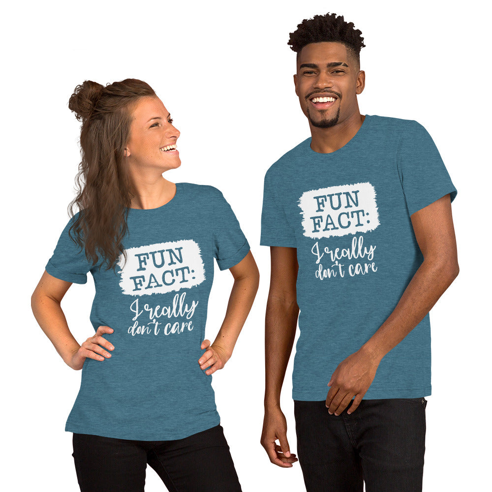 Fun Fact I Really Don't Care Unisex T-shirt