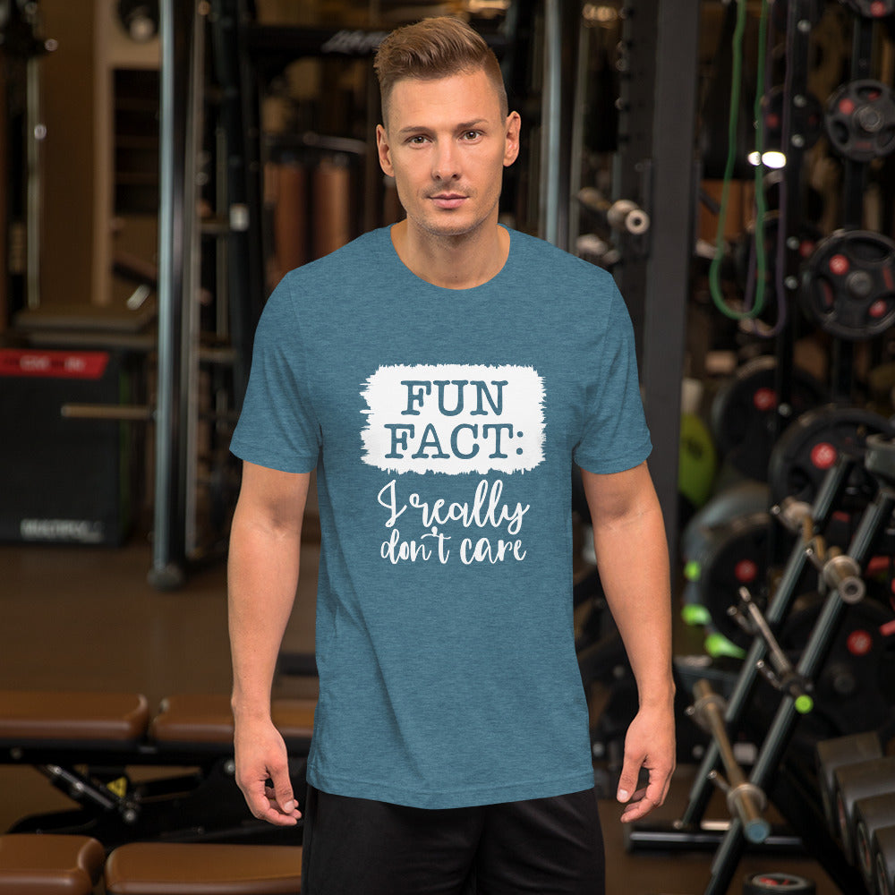 Fun Fact I Really Don't Care Unisex T-shirt