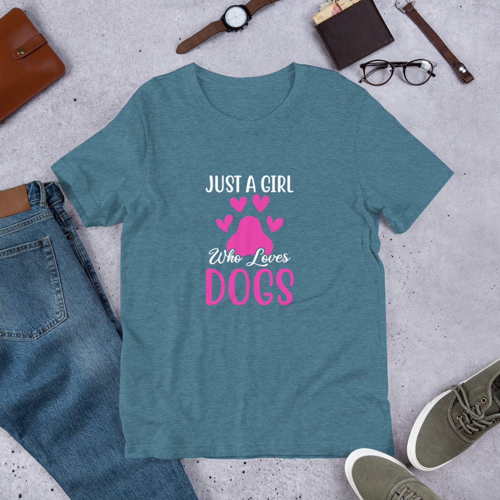 Just a Girl Who Loves Dogs Unisex t-shirt