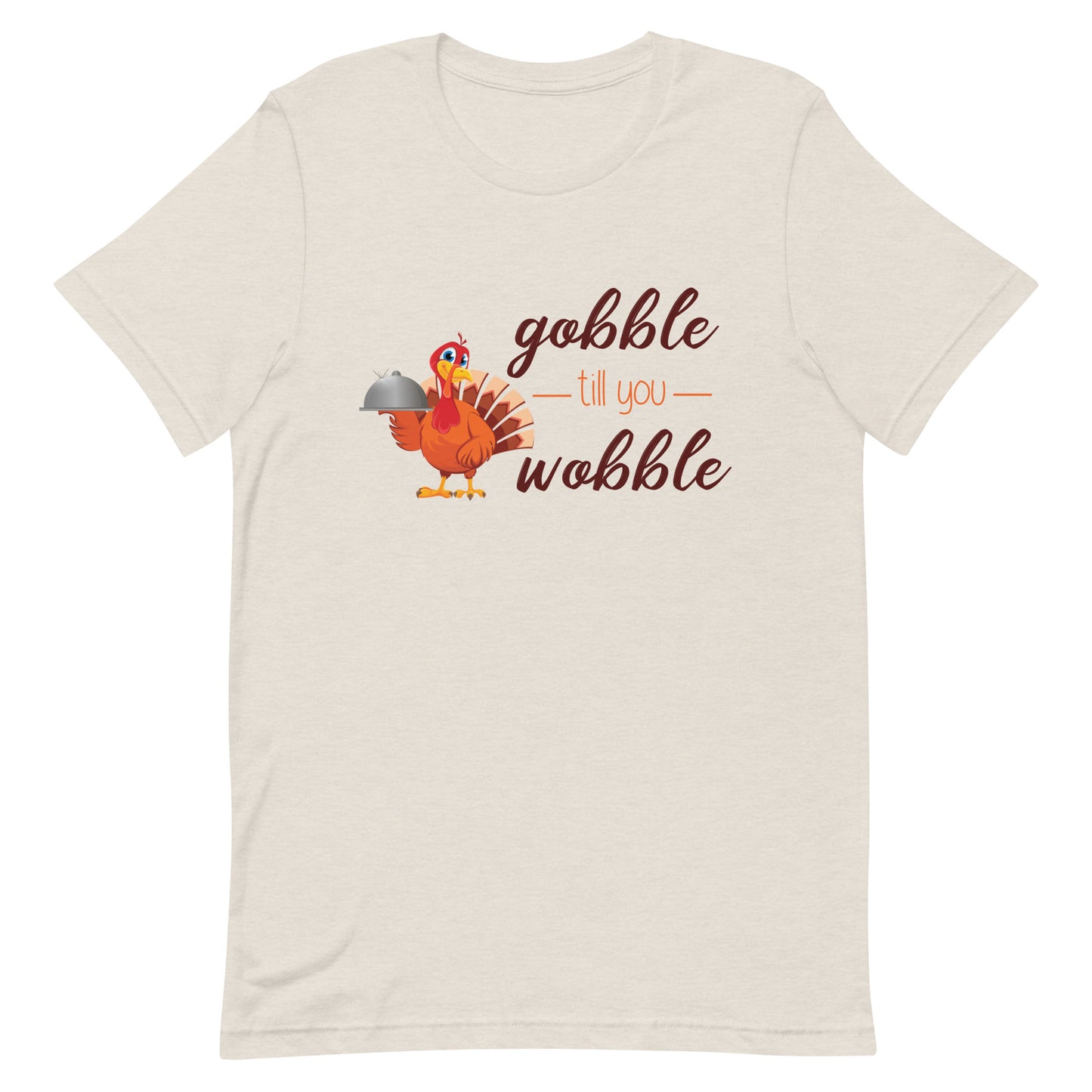 Gobble Till You Wobble Unisex T-shirt
