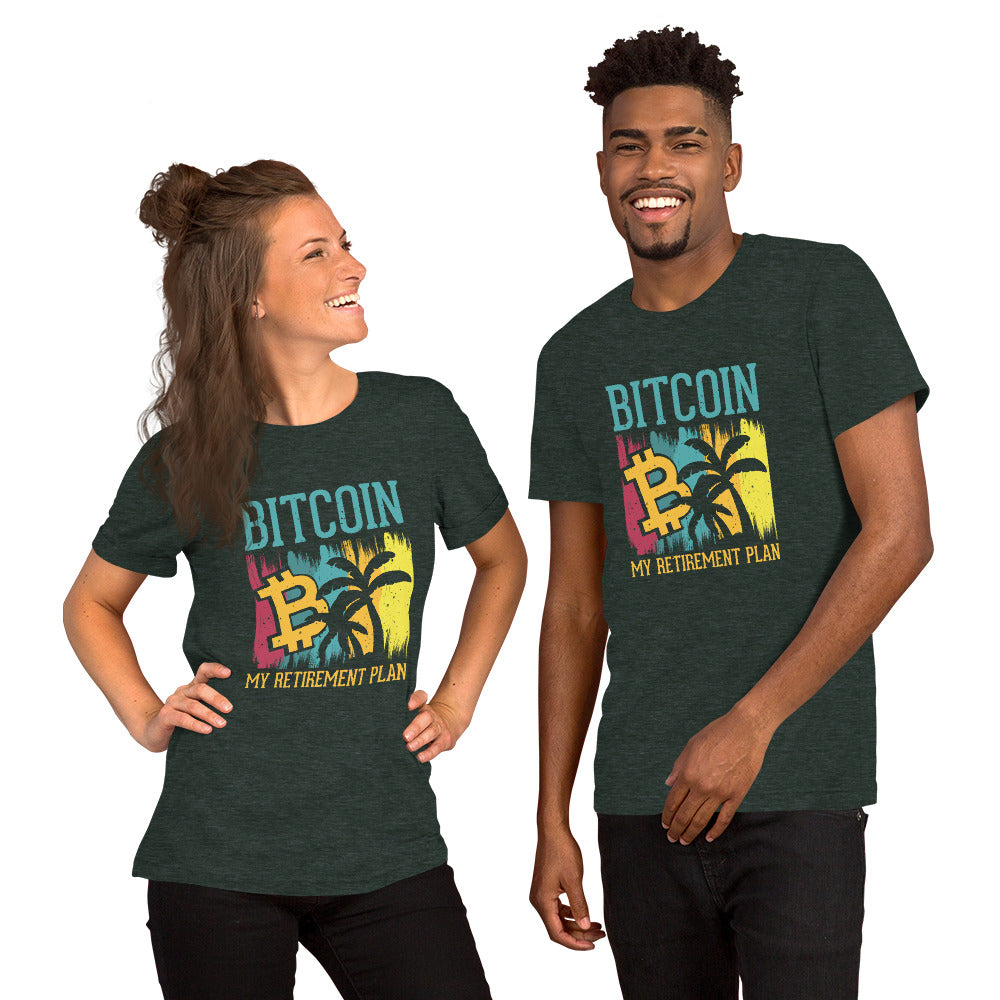 Bitcoin My Retirement Plan Unisex Tshirt