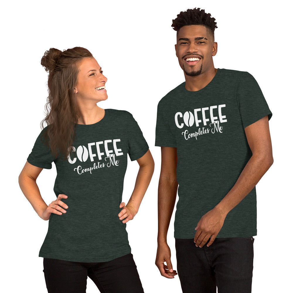 Coffee Completes Me Unisex T-shirt