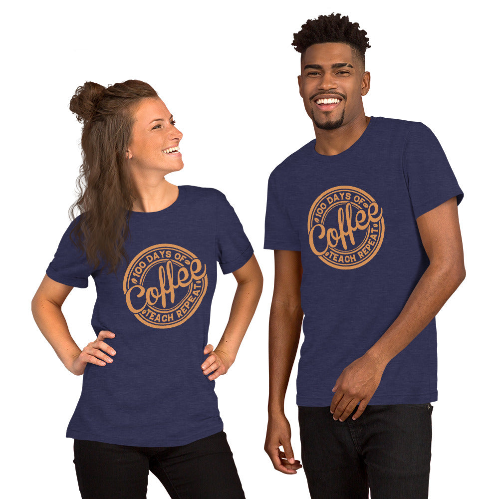 100 Days of Coffee Teach Repeat Unisex T-shirt