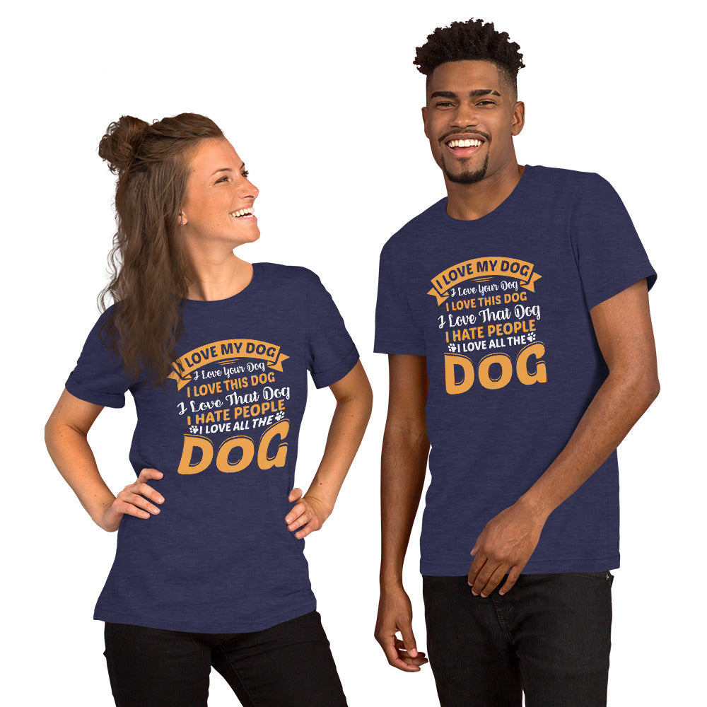 I Love My Dog Unisex t-shirt