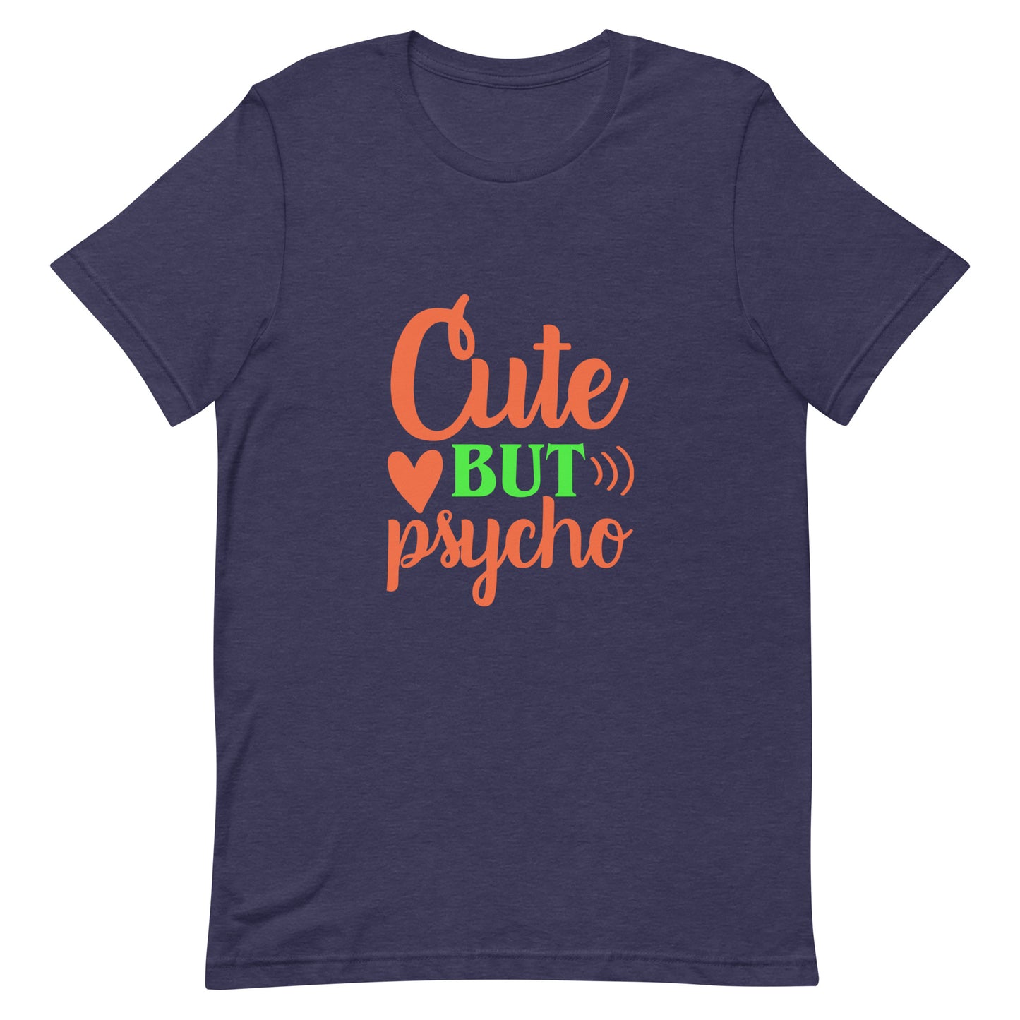 Cute But Psycho Unisex T-shirt