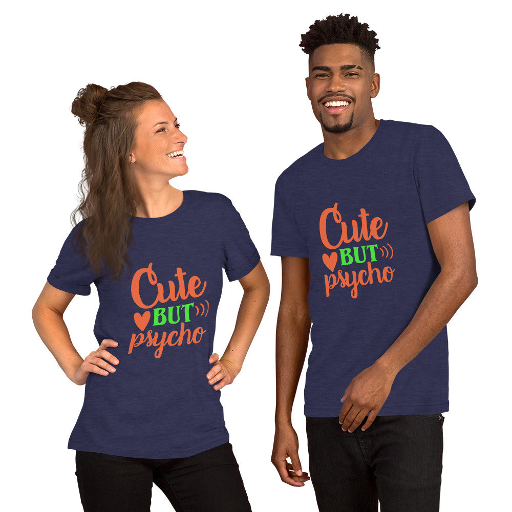 Cute But Psycho Unisex T-shirt