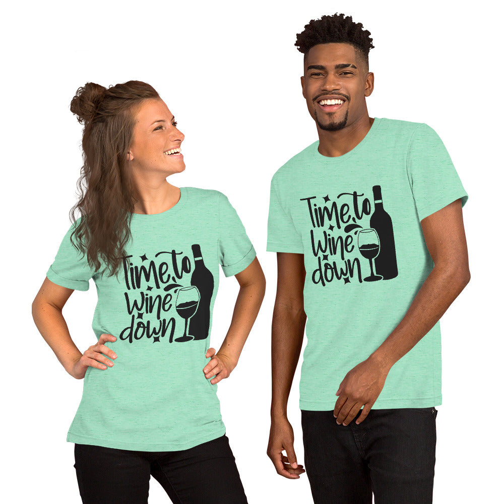 Time to Wine Down Unisex t-shirt