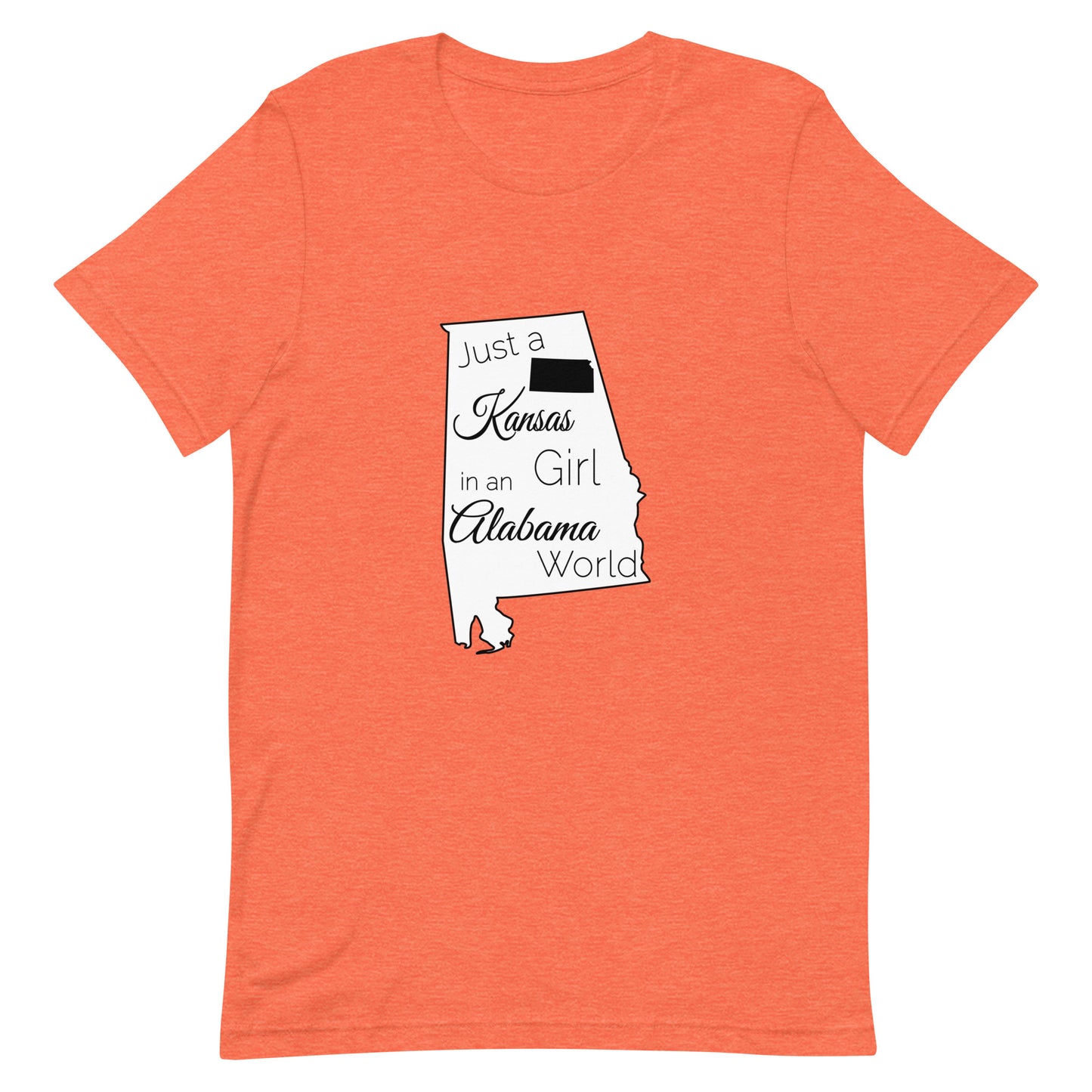 Just a Kansas Girl in an Alabama World Unisex t-shirt