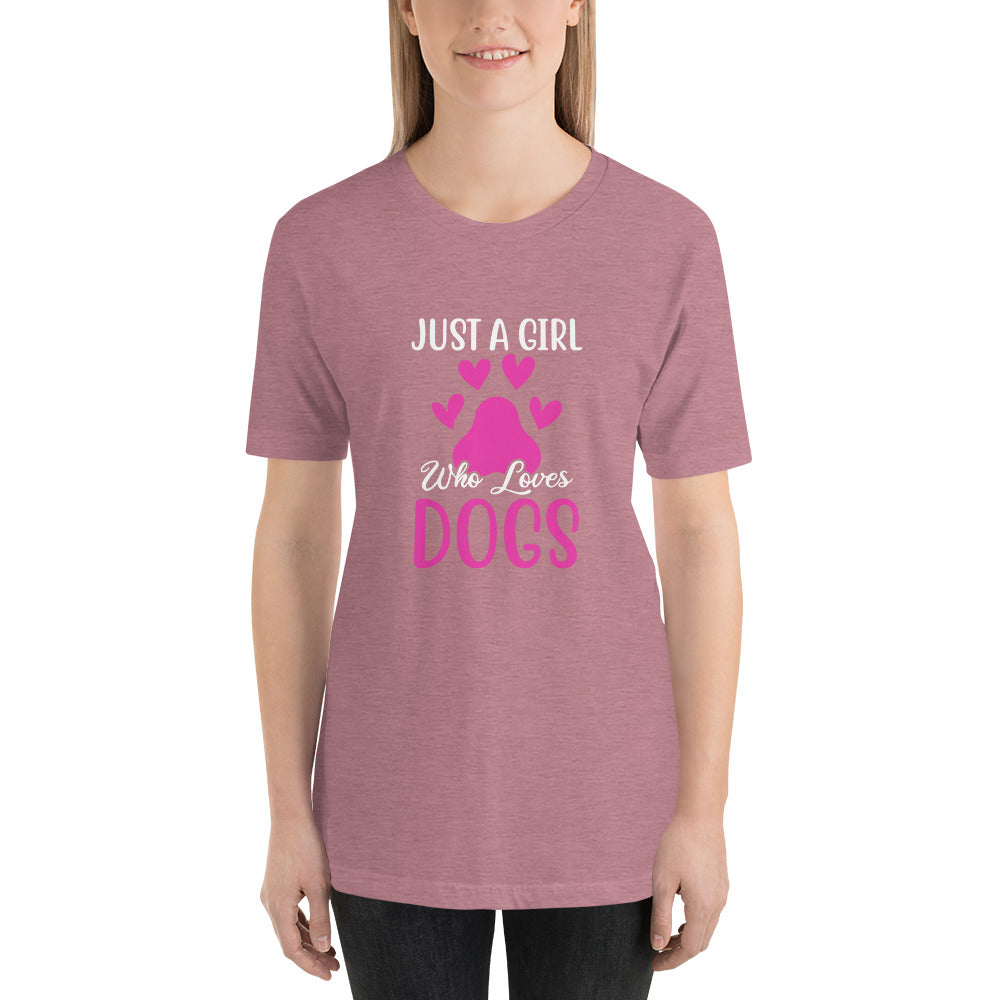 Just a Girl Who Love Her Dogs Unisex t-shirt