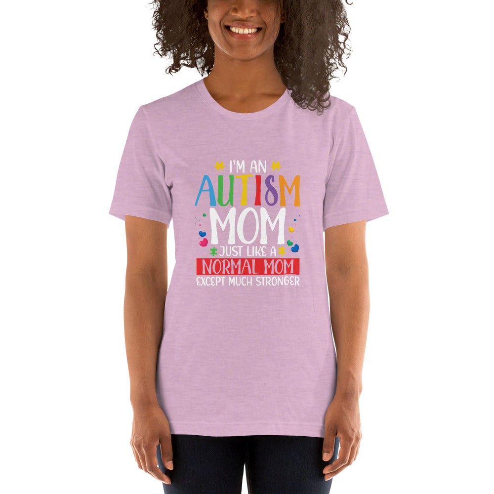 I'm an Autism Mom Unisex t-shirt