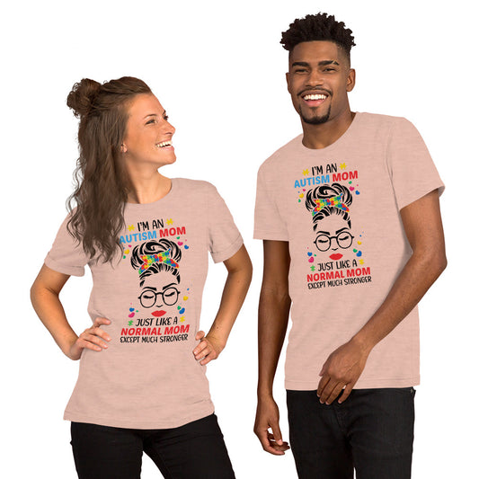 I'm an Autism Mom Unisex t-shirt