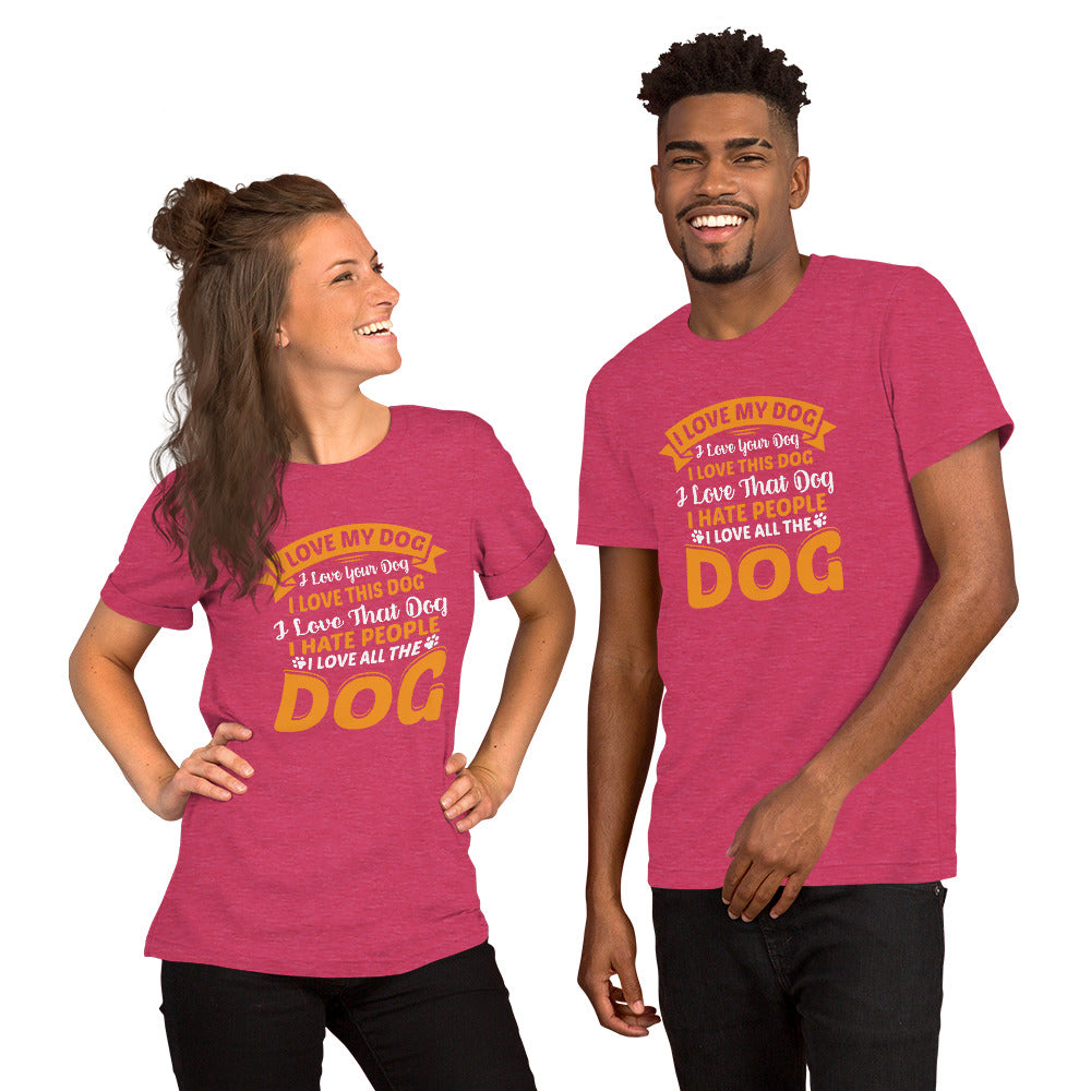 I Love My Dog Unisex t-shirt