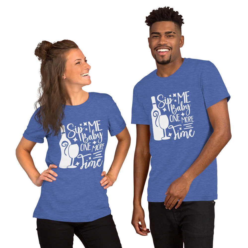 Sip Me Baby One More Time Unisex t-shirt