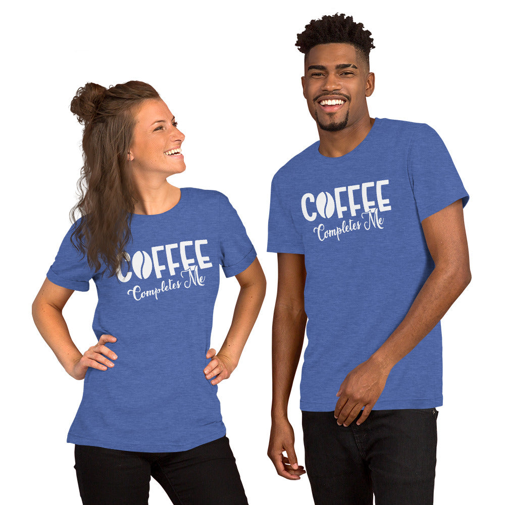 Coffee Completes Me Unisex T-shirt