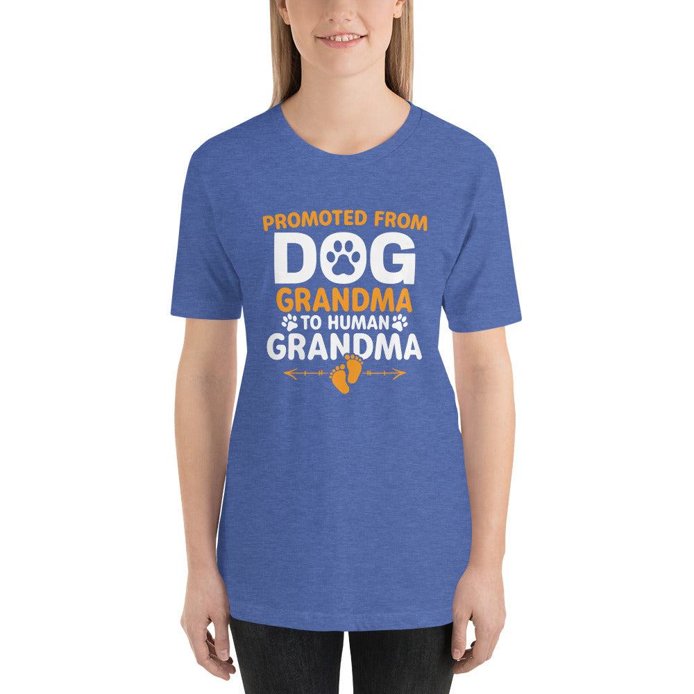 Promoted from Dog Grandma Unisex t-shirt