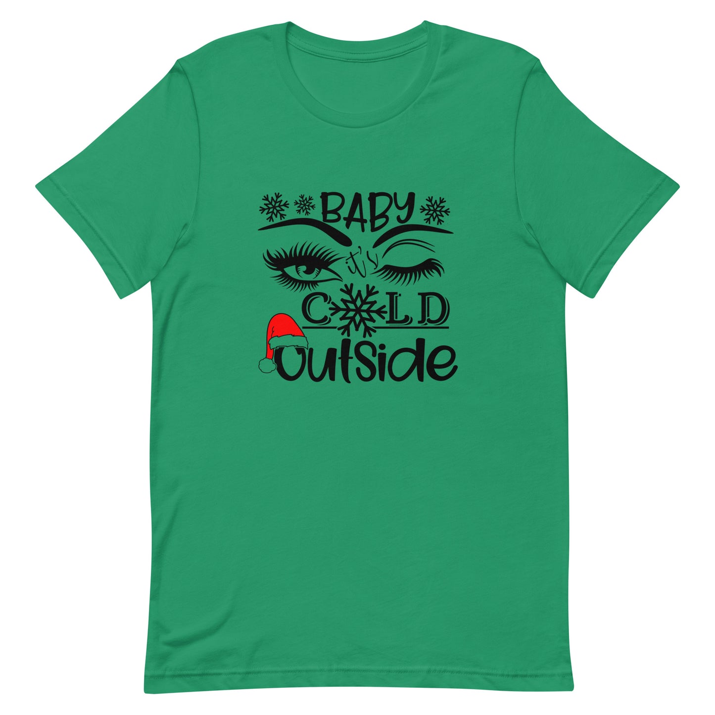 Baby It's Cold Outside Tshirt