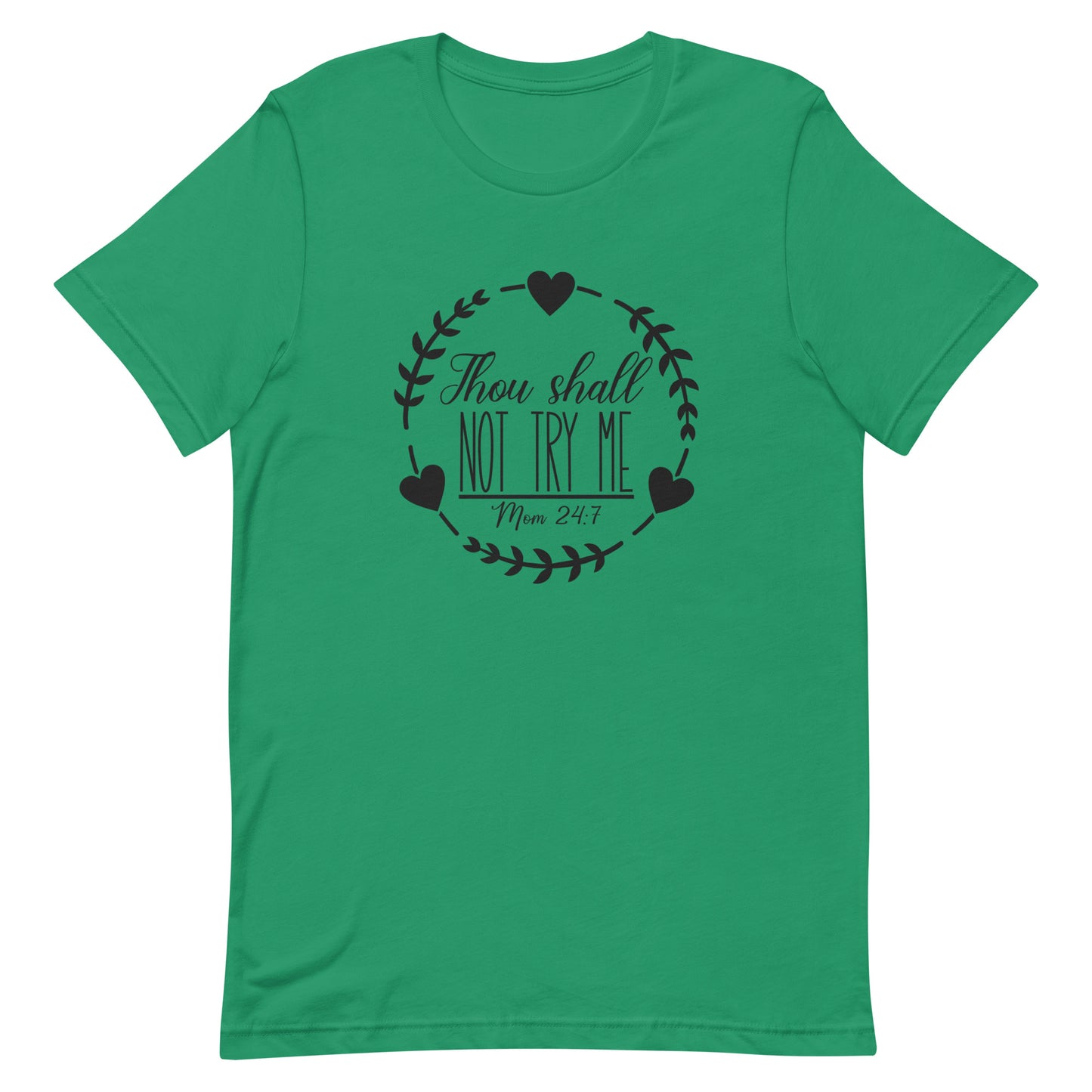 Thou Shall Not Try Me Unisex t-shirt