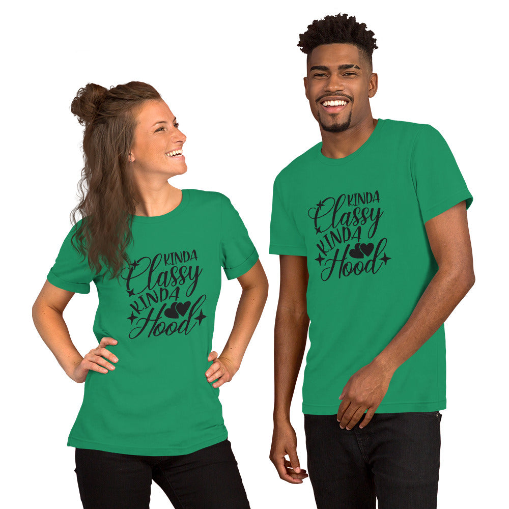 Kinda Classy Kinda Hood Unisex t-shirt