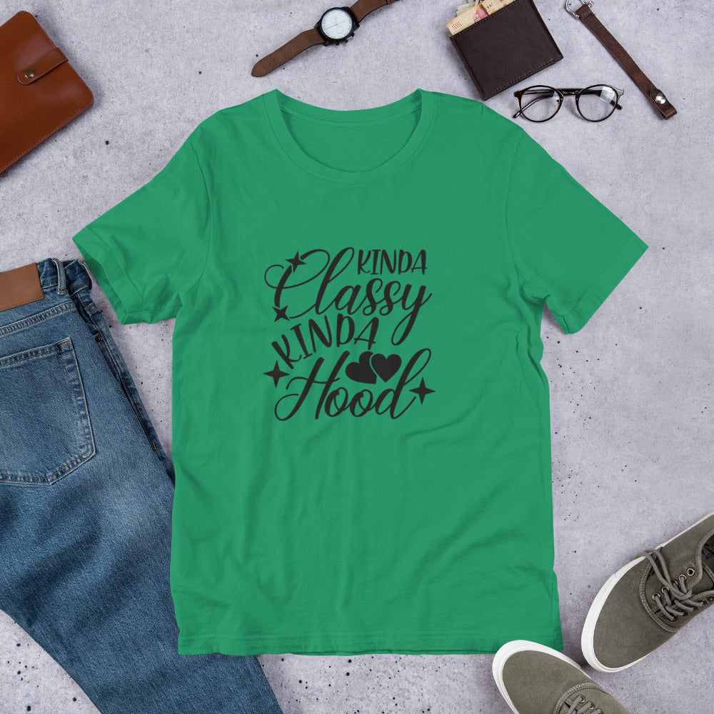 Kinda Classy Kinda Hood Unisex t-shirt