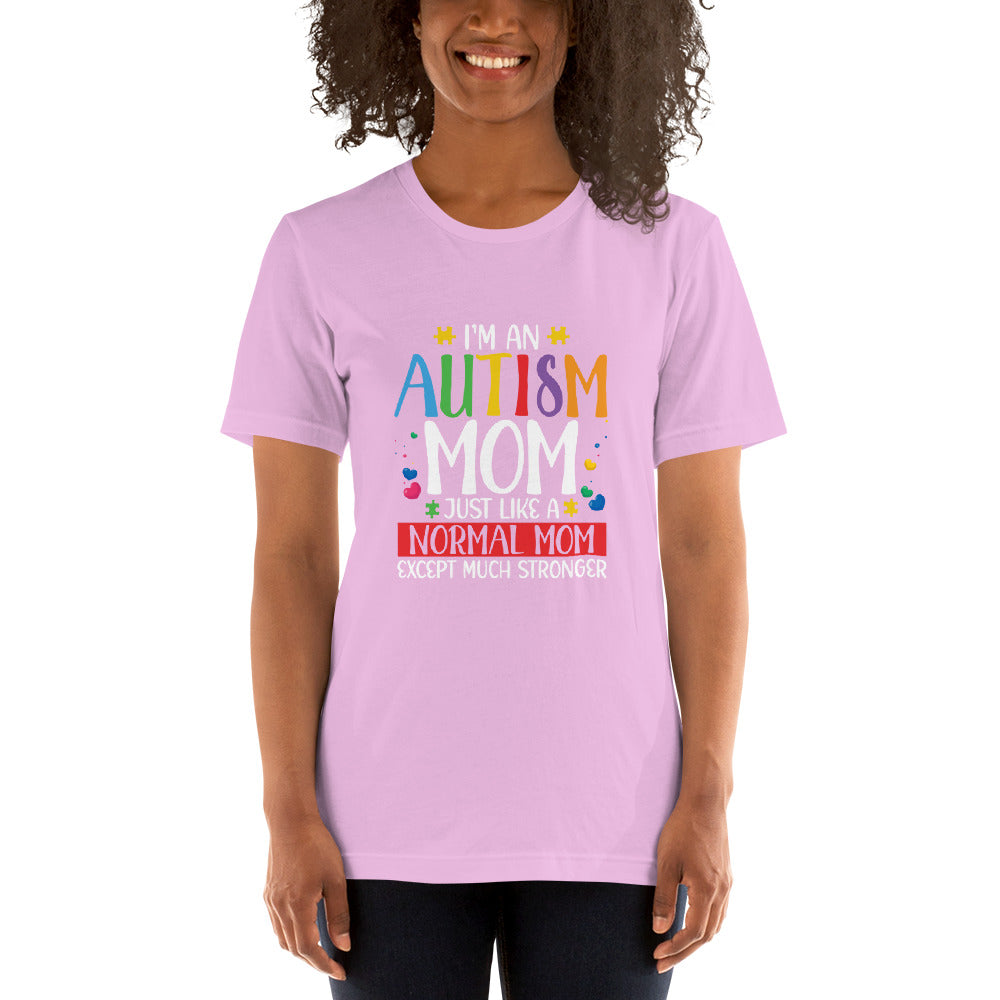 I'm an Autism Mom Unisex t-shirt