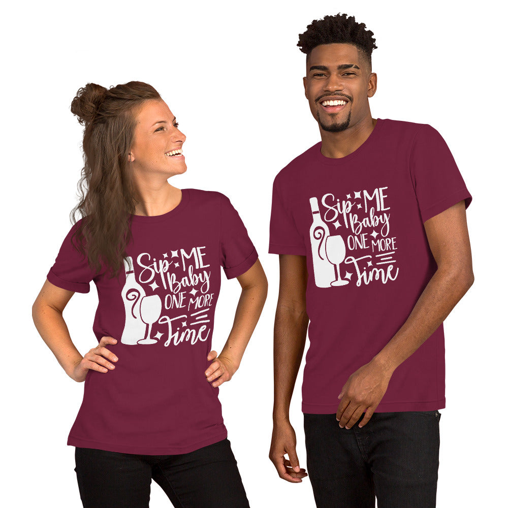Sip Me Baby One More Time Unisex t-shirt