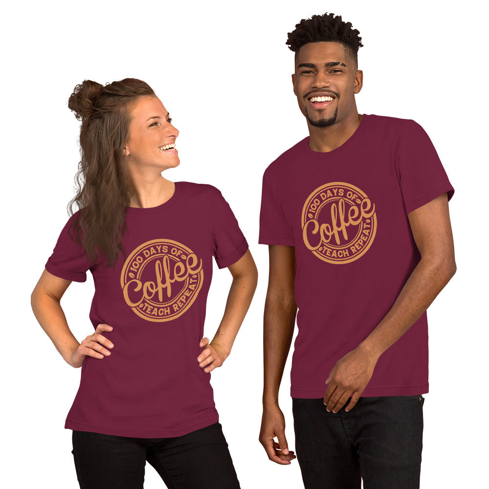 100 Days of Coffee Teach Repeat Unisex T-shirt