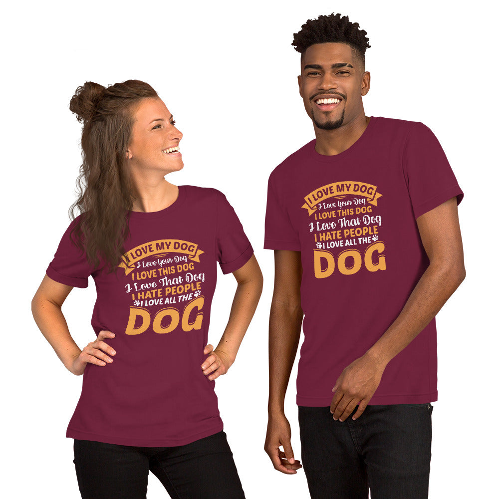 I Love My Dog Unisex t-shirt