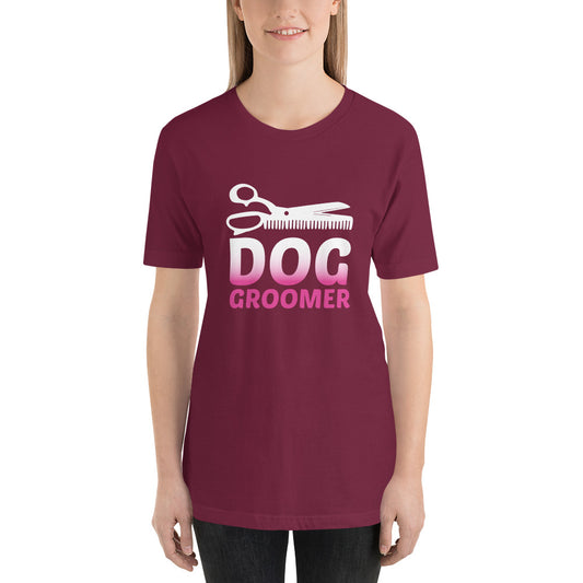 Dog Groomer Unisex T-shirt