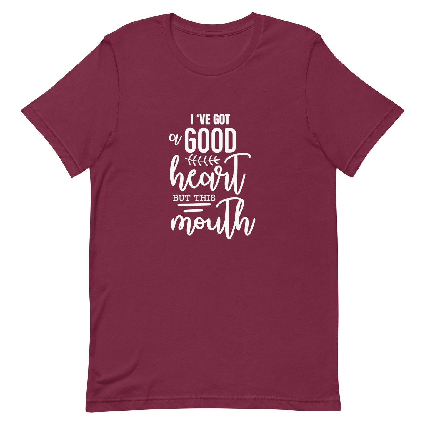 I've Got a Good Heart Unisex t-shirt