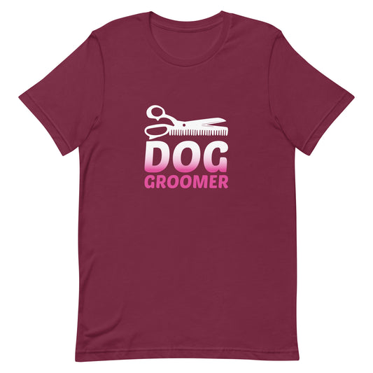 Dog Groomer Unisex T-shirt