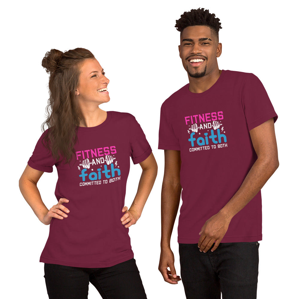 Fitness and Faith Committed to Both Unisex T-shirt
