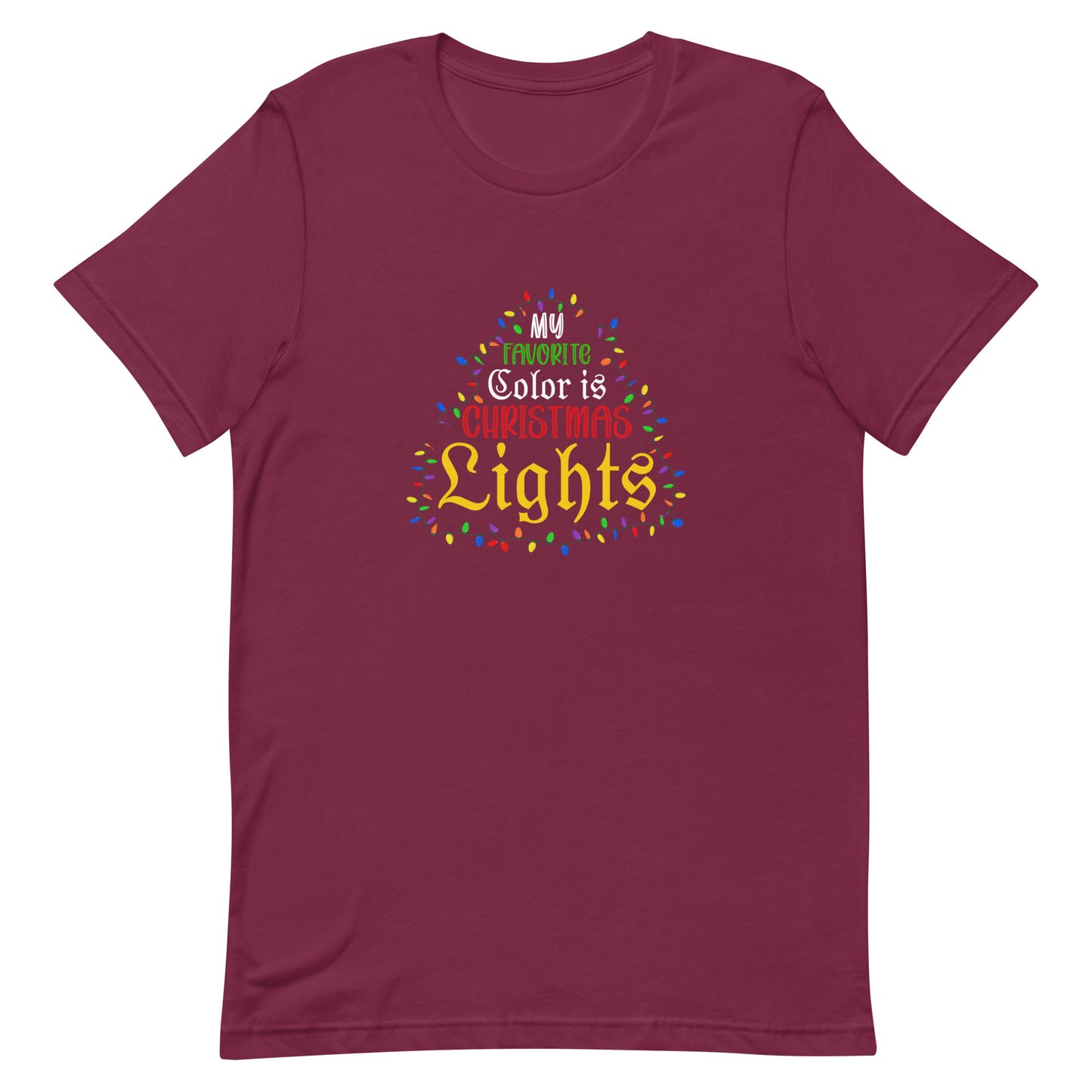 My Favorite Color is Christmas Lights Unisex t-shirt