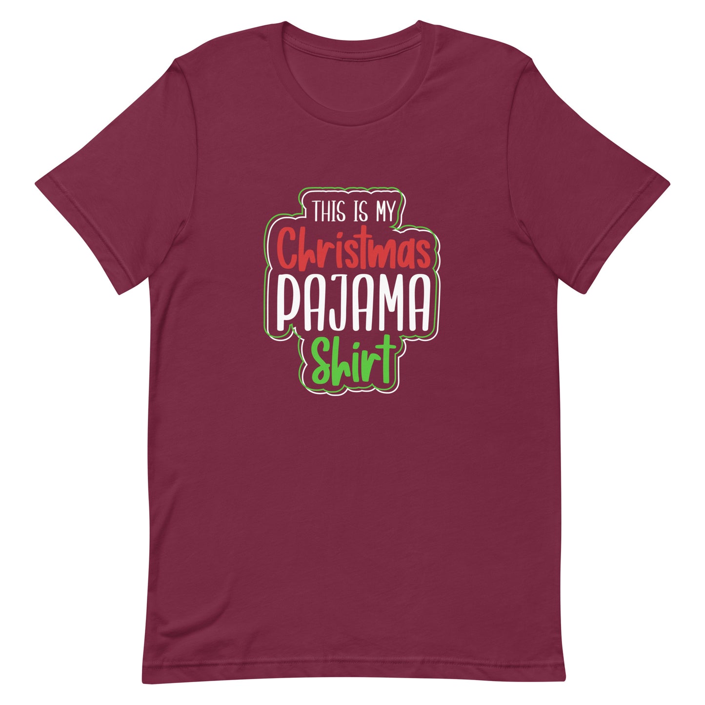 This is My Christmas Pajama Shirt Unisex t-shirt