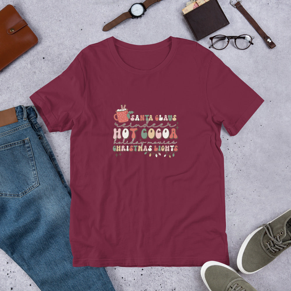 Santa Claus Reindeer Hot Cocoa Holiday Movies Christmas Lights Unisex t-shirt