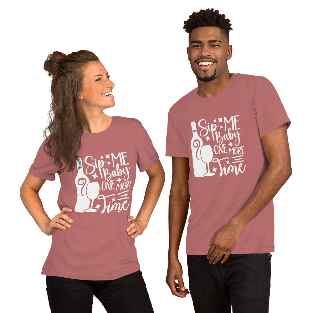 Sip Me Baby One More Time Unisex t-shirt